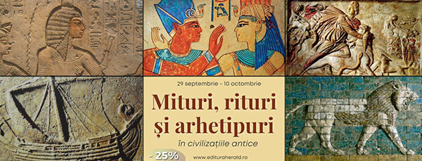„Mituri, rituri și arhetipuri în civilizațiile antice”, campanie Herald cu reducere de prețuri
