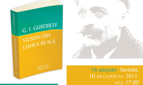 Herald lanseaza “Viziuni din lumea reala” de G.I. Gurdjieff