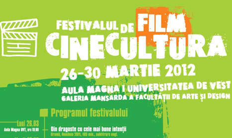 Festivalul de Film Cinecultura incepe in 26 martie la Timisoara