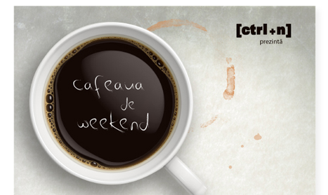 Cafeaua de Weekend se bea pe 25 ianuarie